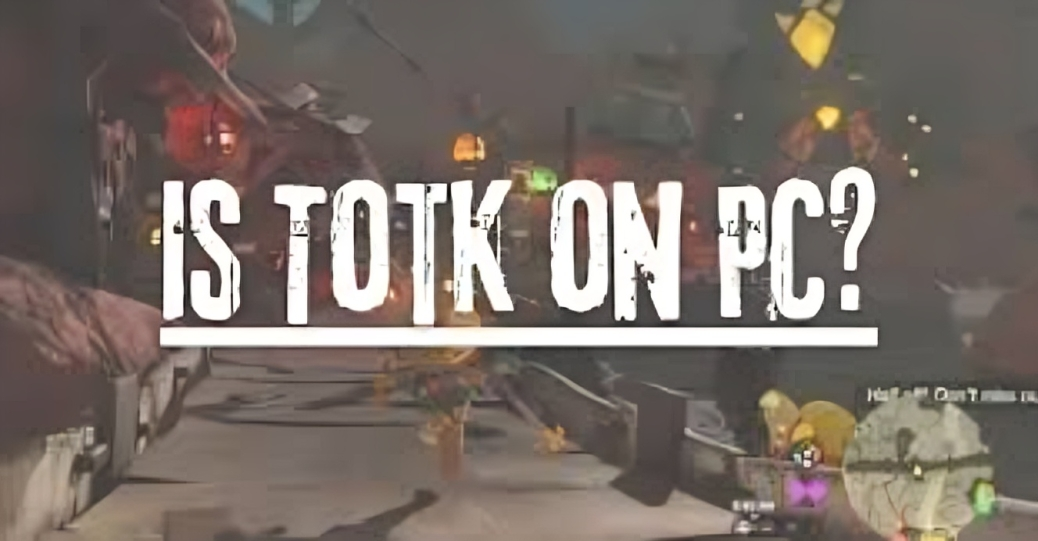 Level Up Your Gaming Skills with TOTK Techniques for PC Players